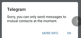 纸飞机 Telegram 提示：“抱歉，您现在只能给双向联系人发送消息”的错误信息